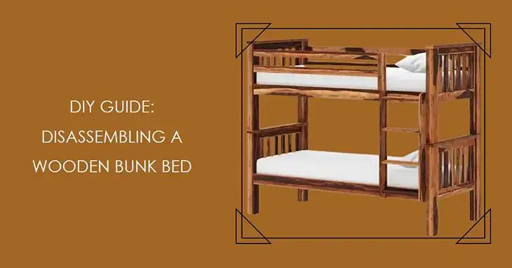 How to Disassemble a Wooden Bunk Bed