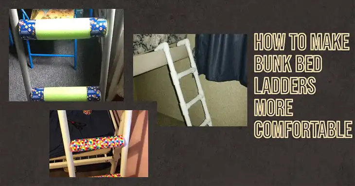 How to Make Bunk Bed Ladders More Comfortable