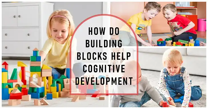 How Do Building Blocks Help Cognitive Development