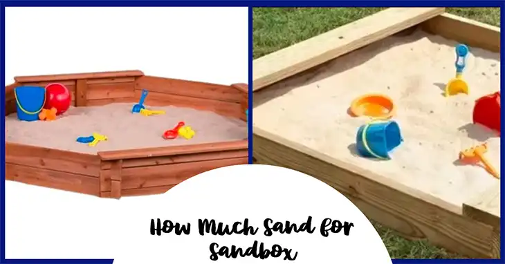 How Much Sand for Sandbox | A Complete Guide