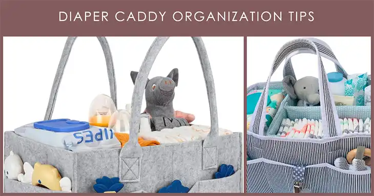 How to Organize a Diaper Caddy